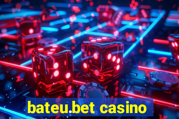 bateu.bet casino